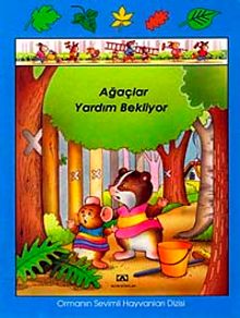 Ağaçlar Yardım Bekliyor Ormanın Sevimli Hayvanları (Ciltsiz)