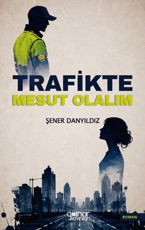 Trafikte Mesut Olalım