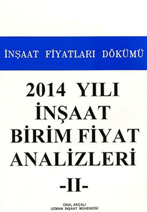 2014 Yılı İnşaat Birim Fiyat Analizleri (2 Cilt Takım) & İnşaat Fiyatları Dökümü
