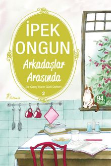 Arkadaşlar Arasında / Bir Genç Kızın Gizli Defteri-2
