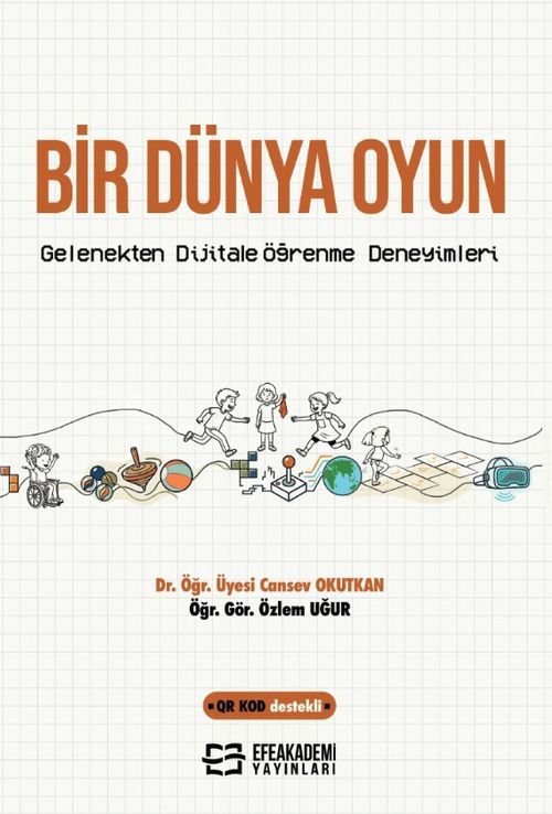 Bir Dünya Oyun & Gelenekten Dijitale Öğrenme Deneyimleri