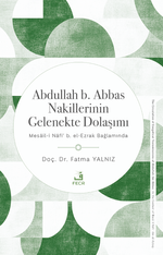 Abdullah b. Abbas Nakillerinin Gelenekte Dolaşımı