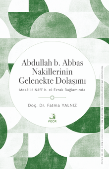 Abdullah b. Abbas Nakillerinin Gelenekte Dolaşımı