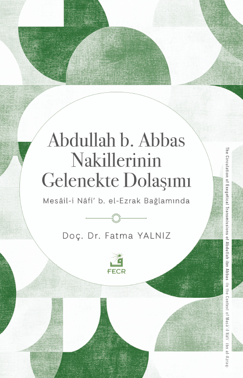 Abdullah b. Abbas Nakillerinin Gelenekte Dolaşımı