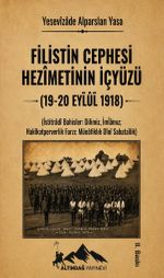 Filistin Cephesi Hezimetinin İçyüzü (19-20 Eylül 1918)