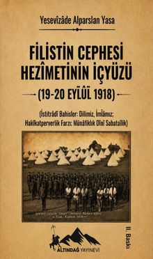 Filistin Cephesi Hezimetinin İçyüzü (19-20 Eylül 1918)
