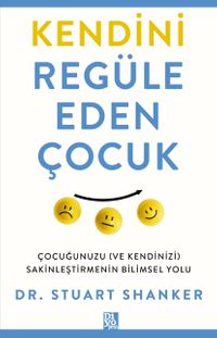 Kendini Regüle Eden Çocuk