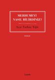 Merhumeyi Nasıl Bilirdiniz?
