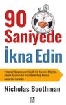 90 Saniyede İkna Edin