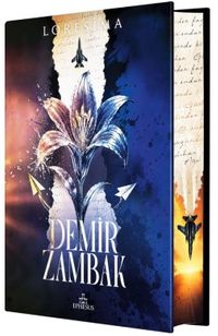 Demir Zambak 1 (Ciltli Yan Boyamalı)