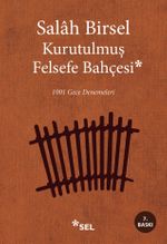 Kurutulmuş Felsefe Bahçesi & 1001 Gece Denemeleri