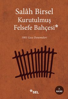 Kurutulmuş Felsefe Bahçesi & 1001 Gece Denemeleri