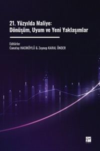 21. Yüzyılda Maliye: Dönüşüm, Uyum ve Yeni Yaklaşımlar