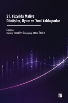 21. Yüzyılda Maliye: Dönüşüm, Uyum ve Yeni Yaklaşımlar