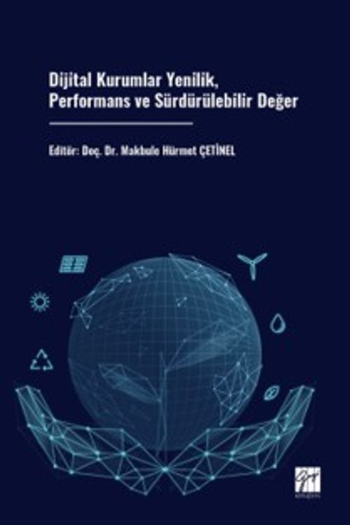 Dijital Kurumlar Yenilik, Performans ve Sürdürülebilir Değer