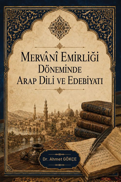 Mervanî Emirliği Döneminde Arap Dili ve Edebiyatı