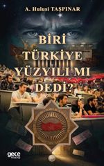 Biri Türkiye Yüzyılı mı dedi?