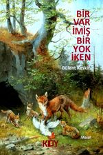 Bir Var İmiş Bir Yok İken