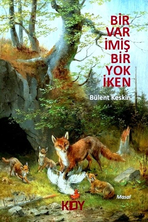 Bir Var İmiş Bir Yok İken