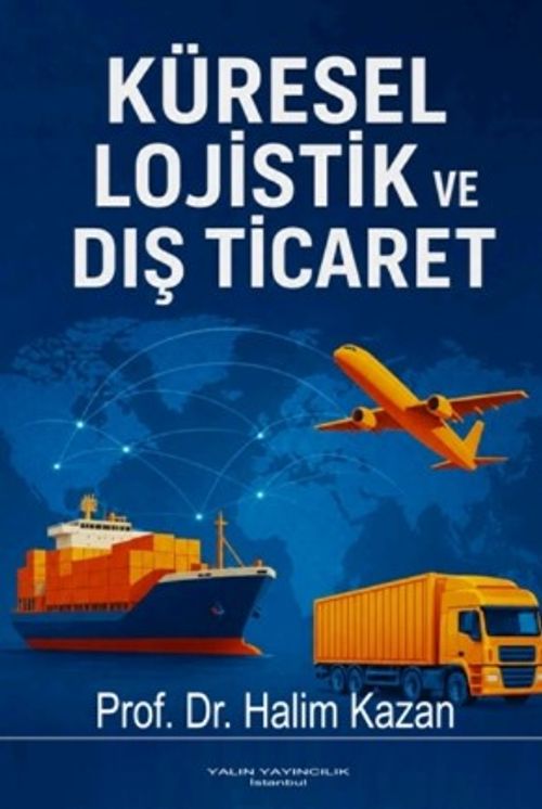 Küresel Lojistik ve Dış Ticaret