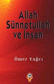 Allah Sünnetullah ve İnsan