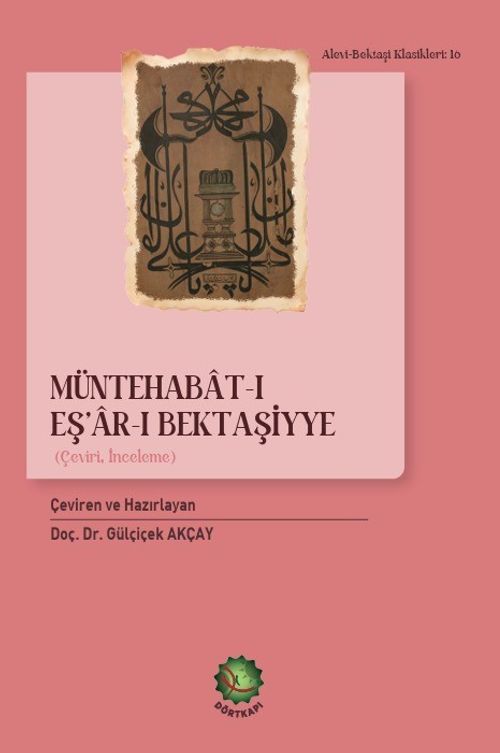 Müntehabat-ı Eş'ar-ı Bektaşiyye & (Çeviri, İnceleme)