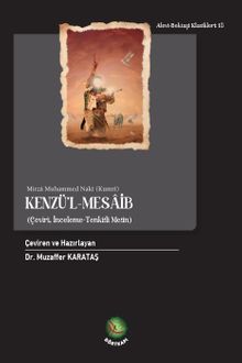 Kenzü'l-Mesaib & (Çeviri, İnceleme -Tenkidli Metin)