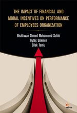 The Impact Of Financial And Moral Incentives On Performance Of Employees Organizatıon