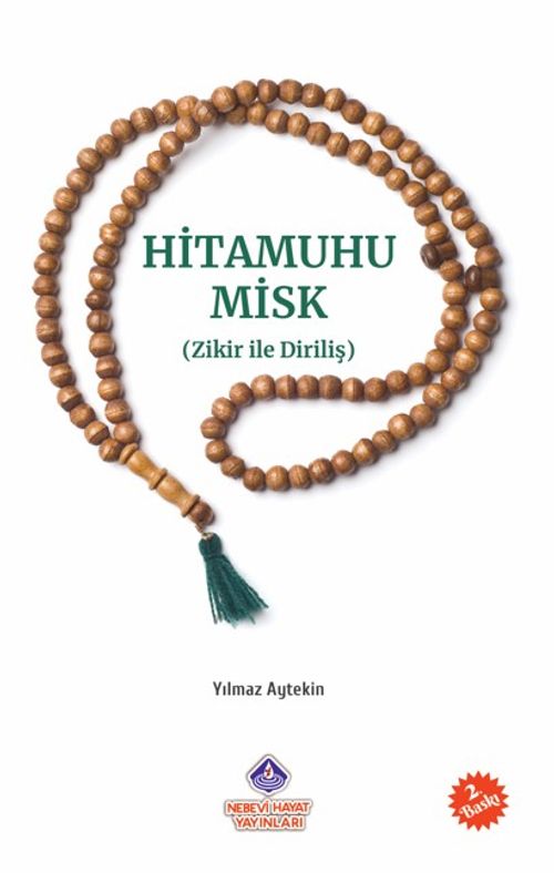 Hitamuhu Misk & Zikir İle Diriliş