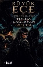 Büyük Ece / Gülnar Hatun
