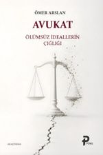Avukat & Ölümsüz İdeallerin  Çığlığı