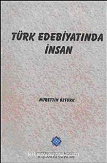 Türk Edebiyatında İnsan