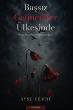 Başsız Gelincikler Ülkesinde & Ben Asla Sen Olmayacağım