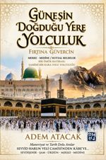 Güneşin Doğduğu Yere Yolculuk & Fırtına Güvercin