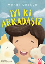 İyi Ki Arkadaşız