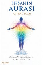 İnsanın Aurası & Astral Plan