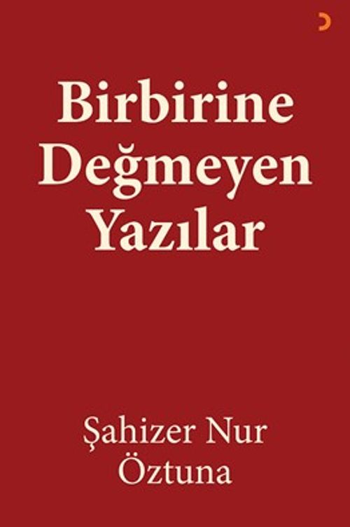 Birbirine Değmeyen Yazılar