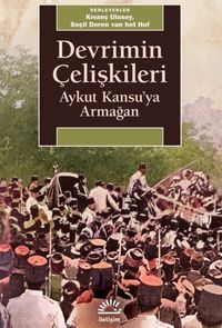 Devrimin Çelişkileri & Aykut Kansu'ya Armağan