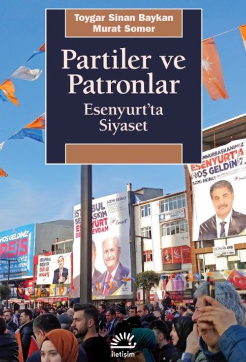 Partiler ve Patronlar & Esenyurt'ta Siyaset