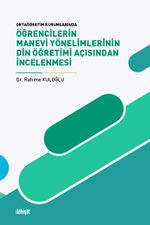 Öğrencilerin Manevi Yönelimlerinin Din Öğretimi Açısından İncelenmesi