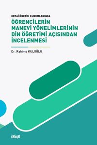 Öğrencilerin Manevi Yönelimlerinin Din Öğretimi Açısından İncelenmesi