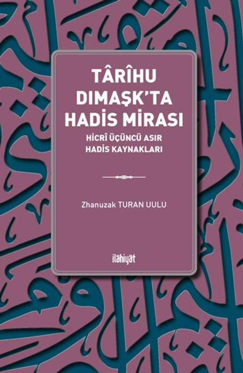 Tarihu Dımaşk'ta Hadis Mirası