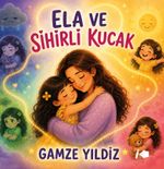 Ela ve Sihirli Kucak