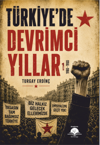 Türkiye'de Devrimci Yıllar