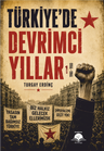 Türkiye'de Devrimci Yıllar