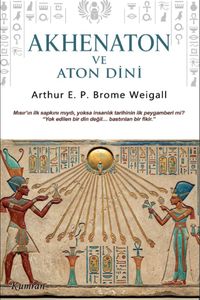 Akhenaton ve Aton Dini