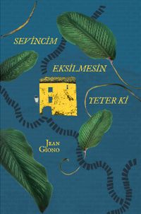 Sevincim Eksilmesin Yeter ki