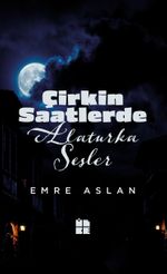 Çirkin Saatlerde Alaturka Sesler