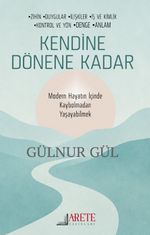 Kendine Dönene Kadar