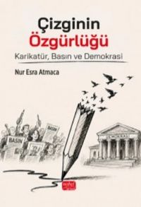 Çizginin Özgürlüğü & Karikatür, Basın ve Demokrasi